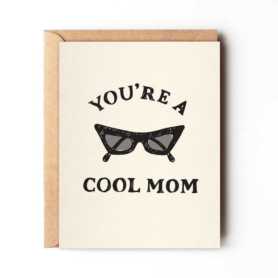 You're A Cool Mom Card